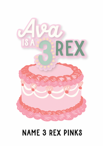 Custom Name + Age Pink 3 Rex - Kiki Design Collection