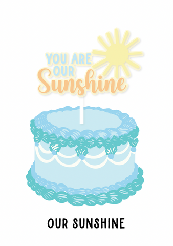 You are our Sunshine - Kiki Design Collection