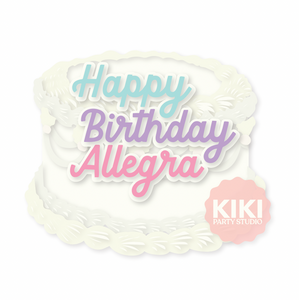 CUSTOM | HAPPY BIRTHDAY ALEGRA