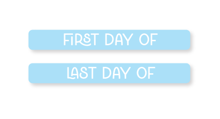 BLUE FIRST/LAST DAY OF BOARD